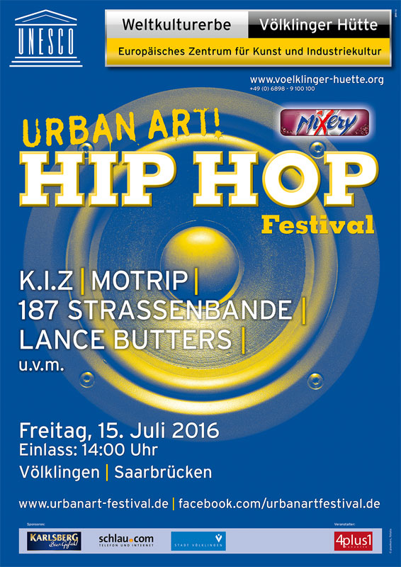 Plakat des "UrbanArt Hip Hop Festivals 2016" im Weltkulturerbe Völklinger Hütte Copyright: Weltkulturerbe Völklinger Hütte/Glas AG 