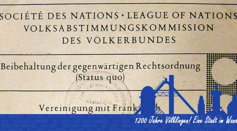 Saarabstimmung - 1200 Jahre Völklingen