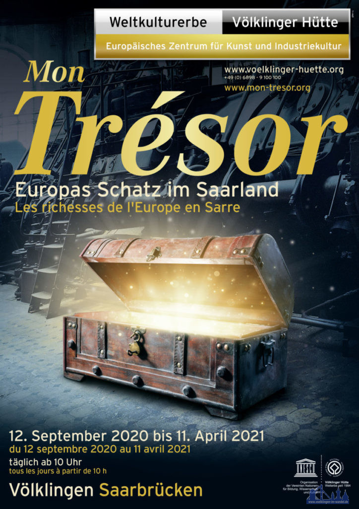 Plakat zur Ausstellung "Mon Trésor - Europas Schatz im Saarland" im Weltkulturerbe Völklinger Hütte, ab 12. September 2020 Copyright Foto: Weltkulturerbe Völklinger Hütte/Glas AG