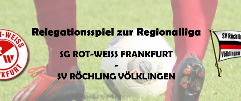 SG ROT-WEISS FRANKFURT 01 - SV RÖCHLING VÖLKLINGEN 06