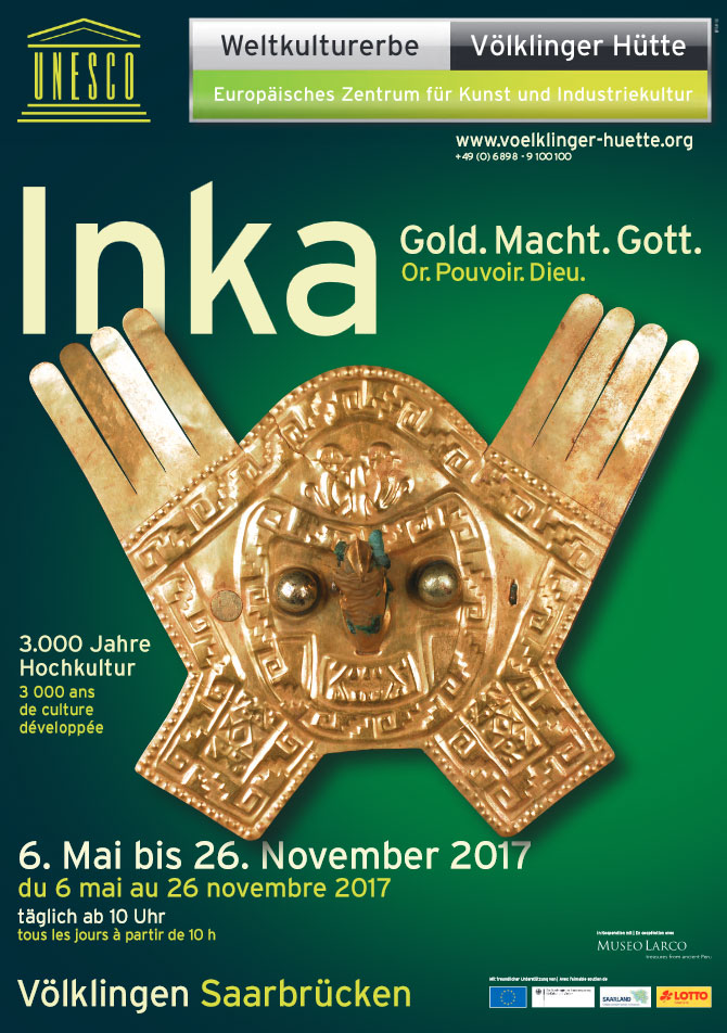 Ab Samstag, dem 6. Mai 2017, präsentiert das Weltkulturerbe Völklinger Hütte mit "Inka – Gold. Macht. Gott." eine weitere kulturhistorische Großausstellung.