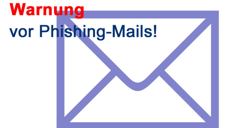 Warnung vor Pishingmails