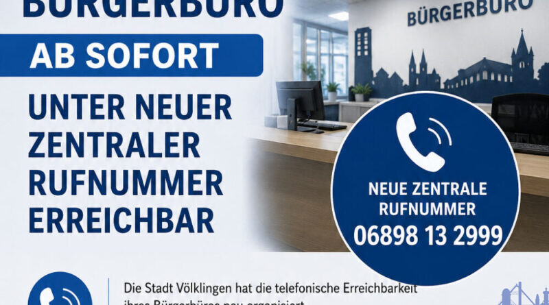 Die Stadt Völklingen hat die telefonische Erreichbarkeit ihres Bürgerbüros neu organisiert. Ab sofort ist das Bürgerbüro zentral unter der Rufnummer 06898 13 2999 erreichbar.